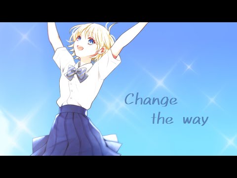 【オリジナルMV】Change the way/鋼まきとfeat.小春六花（Synthesizer V）