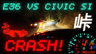 Raw POV CRASH - BMW E36 vs Honda Civic Si