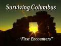 COLORES | Surviving Columbus: First Encounters | New Mexico PBS