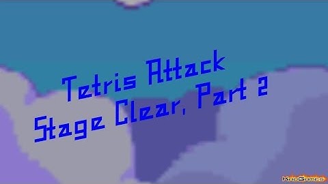 Tetris Attack: Stage Clear, Part 2