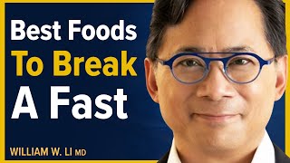 The 5 Best Foods To Break A Fast With For Fat Loss | Dr. William Li