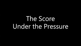 The Score - Under the Pressure (Lyrics) Resimi