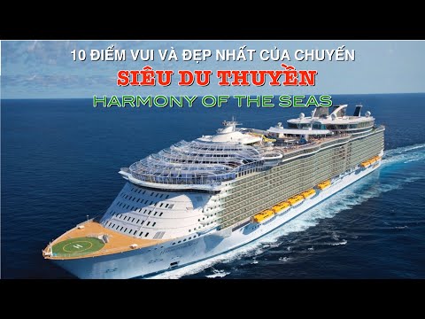 DU LỊCH và KHÁM PHÁ Chuyến Siêu Du Thuyền Harmony of the Seas “Hòa Điệu của Đại Dương" Best Harmony. 2023 mới nhất