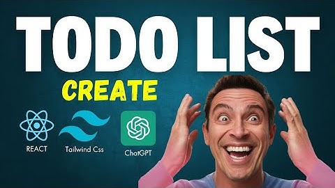 Todo List Chatgpt | React |Tailwind Css
