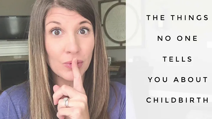 The Things No One Tells you About Childbirth