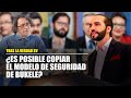 🔴LA FORMULA Bukele ¿se puede replicar? | Plan de seguridad en El Salvador ¿es copiable?