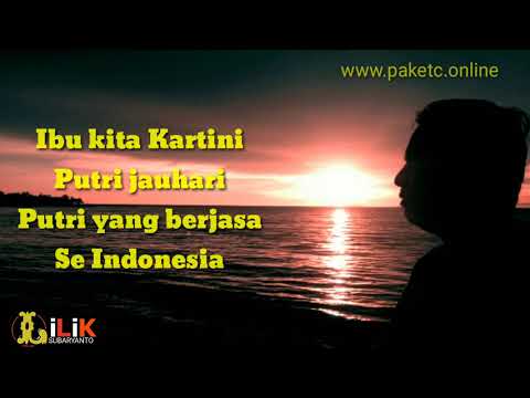 Lagu Nasional - Ibu Kita Kartini Dengan Lirik