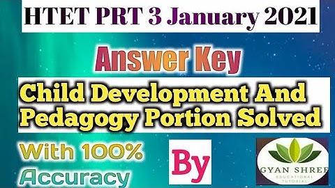 HTET PRT 3 January 2021 Answer Key | Child Development And Pedagogy Portion Solved |  100% Accurate