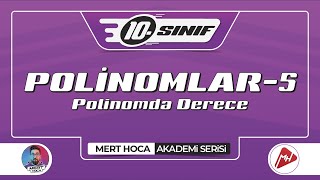 Polinomlar-5 | Polinomda Derece | 10.Sınıf Konu Anlatımı | Akademi Serisi