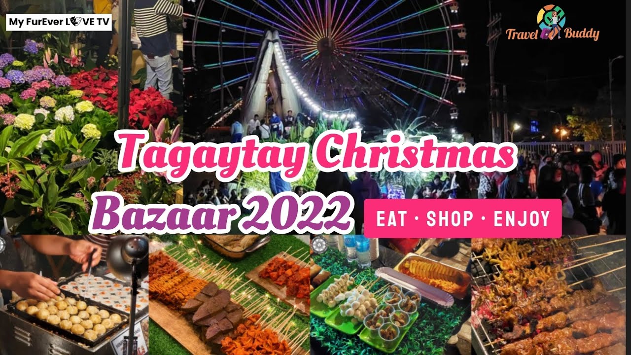 Tagaytay Christmas Bazaar 2022 Newest Pasyalan sa Tagaytay YouTube