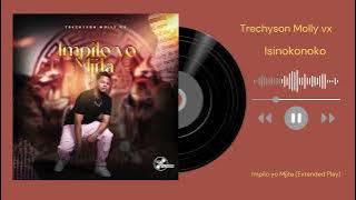 Trechyson Molly vx & Lah’Vee - Isinokonoko 