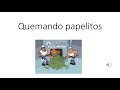 Quemando papelitos