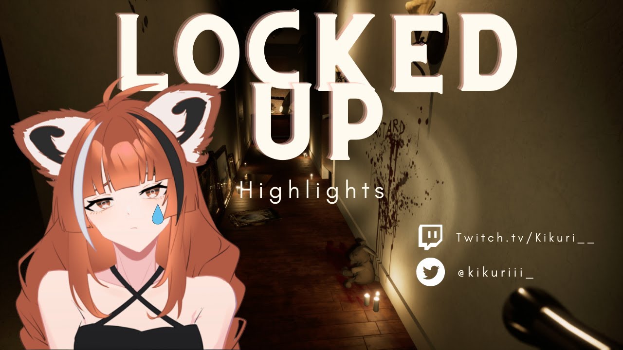 Locked Up Highlights~