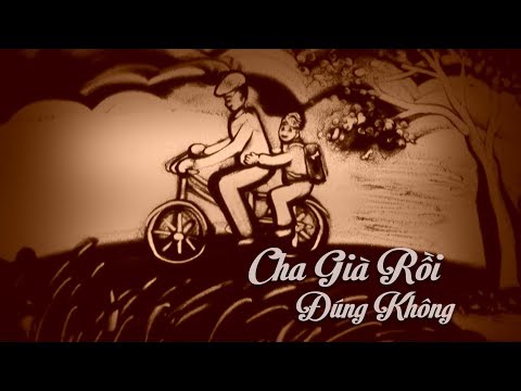 Video Cha Già Rồi Đúng Không | Vẽ Tranh Cát Quỳnh Hoa - youtube