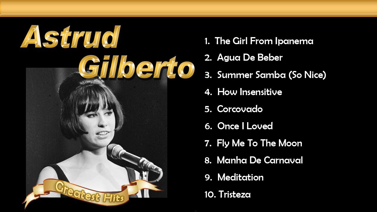 Astrud Gilberto Greatest Hits  The Girl From Ipanema 