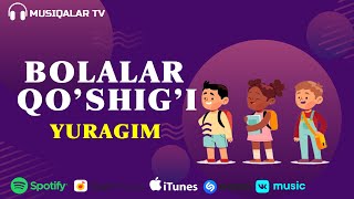 Bolalar Qo'shig'i - Yuragim (Audio)