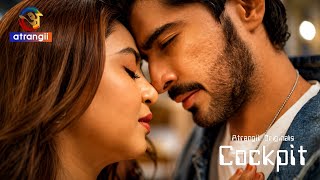 Cockpit Part 1 | Atrangii Originals | Web Series | ft. Priyanka Khatwani & Rishi Grover | Atrangii