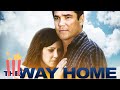 The Way Home | FULL MOVIE | 2009 | Drama, Inspirational, Dean Cain