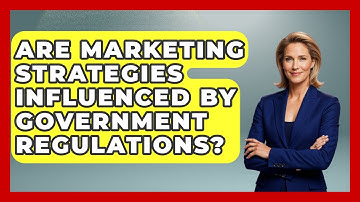 Are Marketing Strategies Influenced by Government Regulations? | Consulting Career Hub News