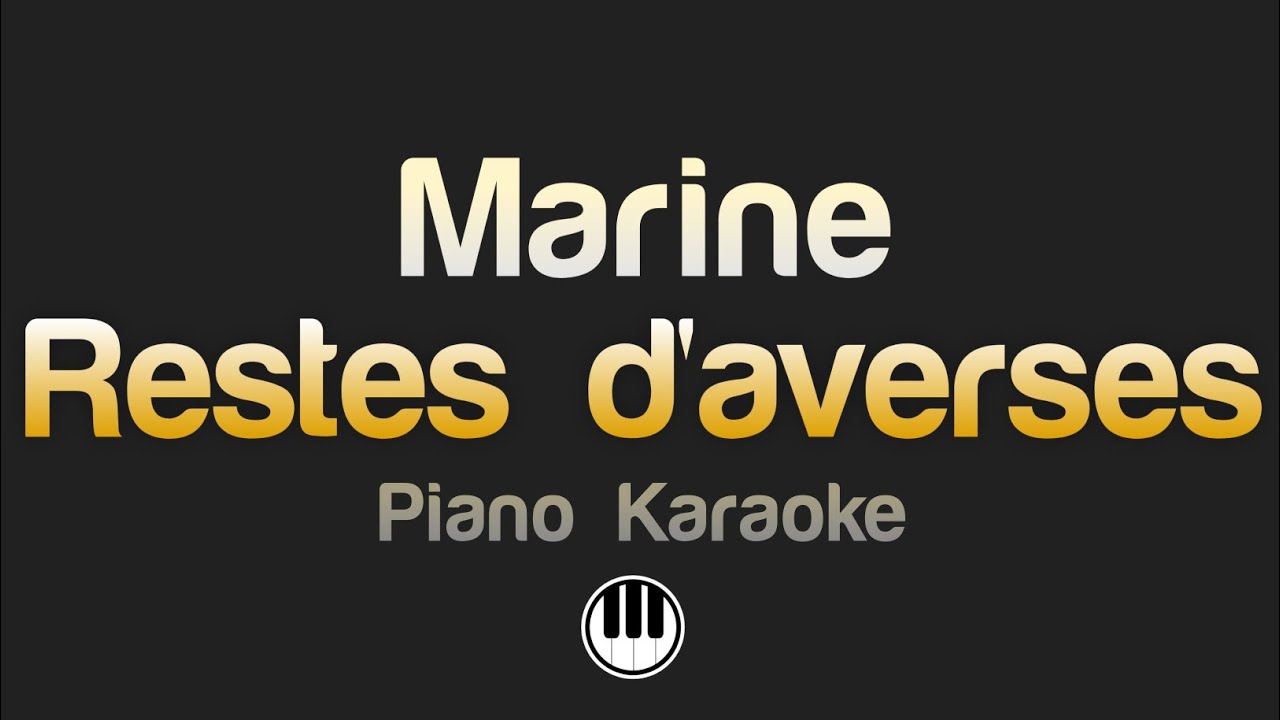 Marine - Restes d'averses (Karaoke)
