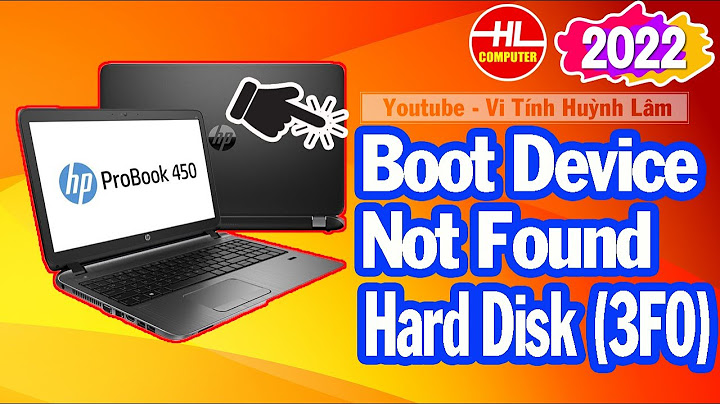 Sửa lỗi no boot device found laptop hp năm 2024