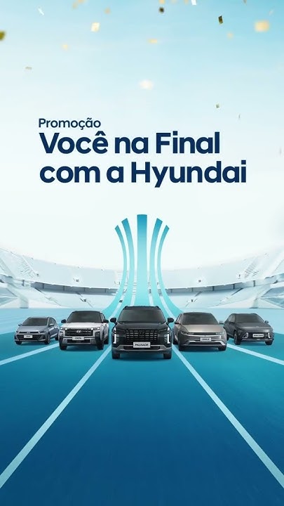 Promoção Você na Final com a Hyundai