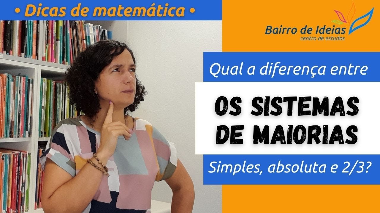Qual a diferença entre maioria absoluta, simples e de 2 terços | Aula de matemática 10º ano