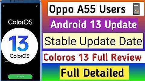 Oppo A55 Official Update Date | Oppo A55 Colors 13 Update Date | Stable Update | Android 13