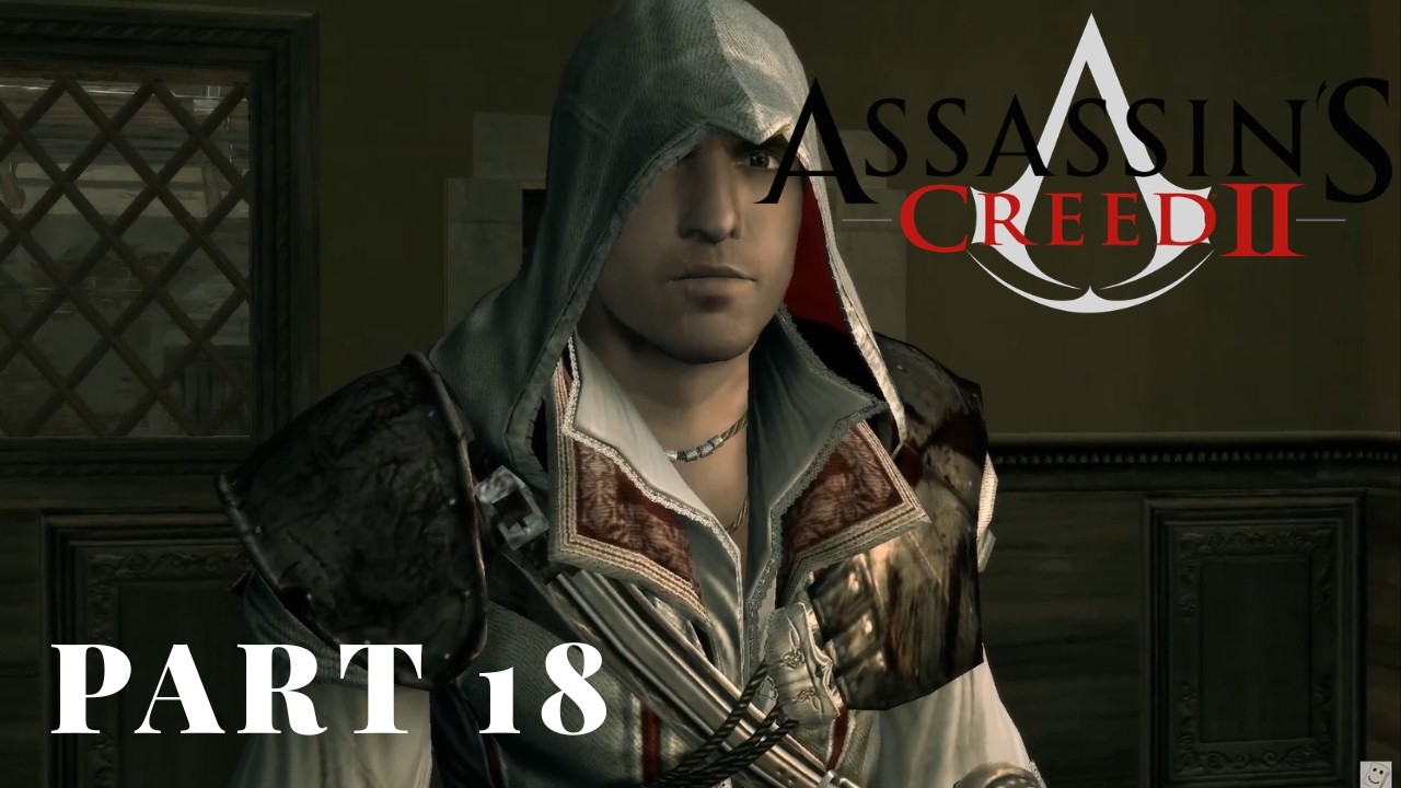 ASSASSIN'S CREED 2 GAMEPLAY PART 18 | PLAYTHROUGH - YouTube