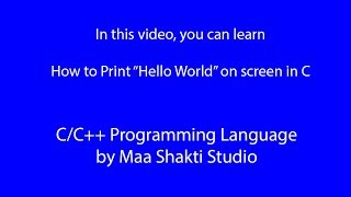 Learn C Language - 1 Programme Print Hello World on Screen