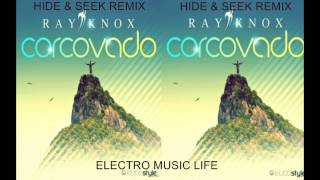 RAY KNOX - Corcovado (Hide & Seek Remix)