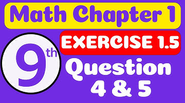 Class 9th Math Chapter 1 - Exercise 1.5 Q 4,5 | 9th Class Math Chapter 1 | Exercise 1.5