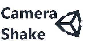 картинка: Camera Shake Unity3D - Тряска камеры