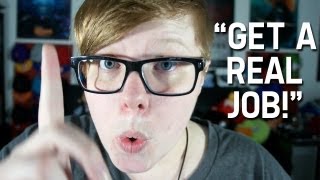 GET A REAL JOB!