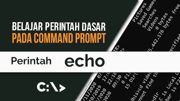 Belajar Command Prompt 37 | Perintah Echo Pada Command Prompt
