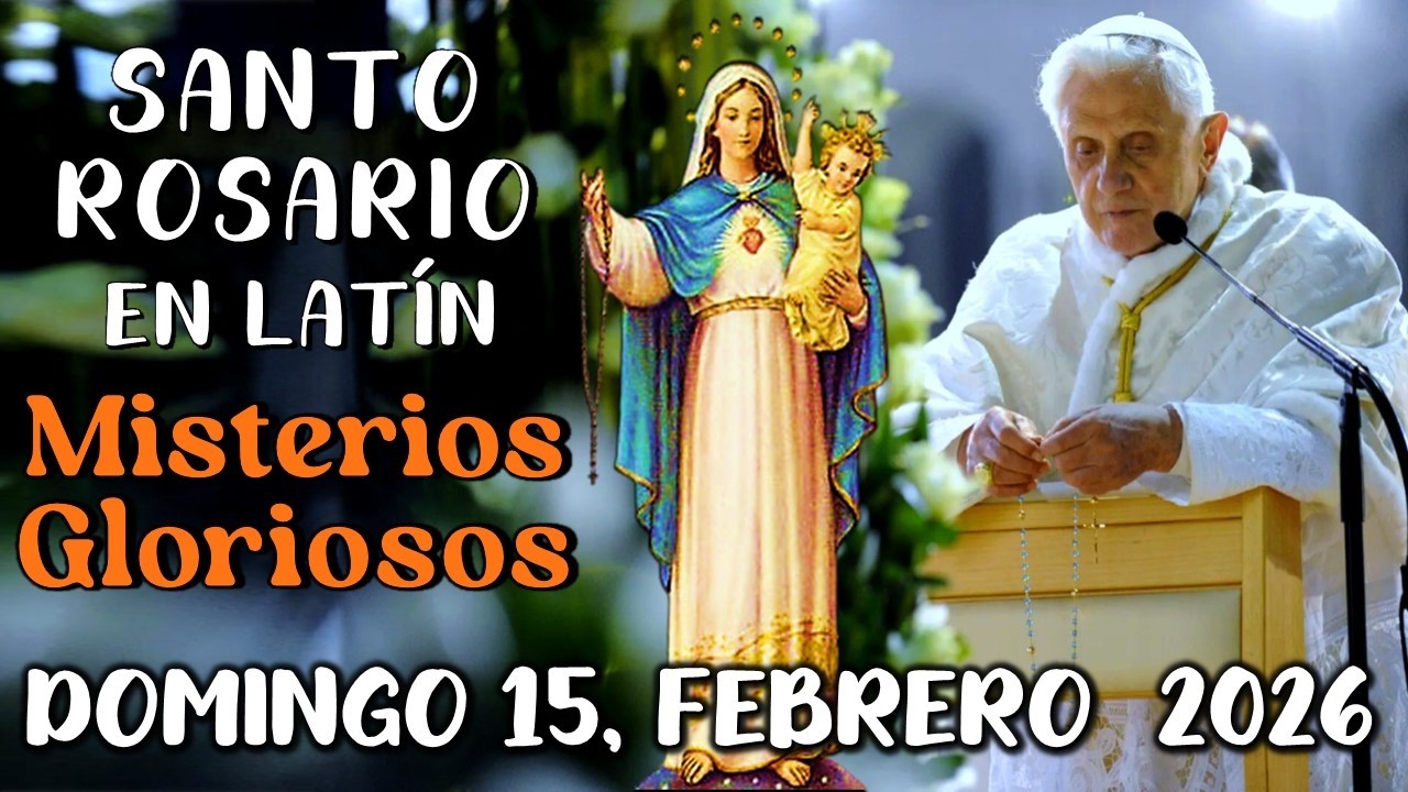 🔵SANTO ROSARIO EN LATÍN, MISTERIOS GLORIOSOS, Febrero 15, 2026