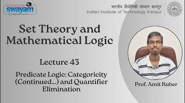 Lecture 43 - Predicate Logic: Categoricity (Continued...) and Quantifier Elimination