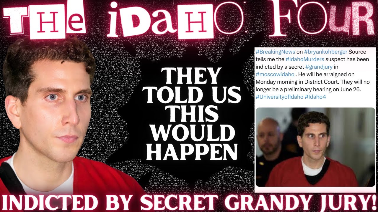BRYAN KOHBERGER HAS BEEN INDICTED BY A SECRET GRAND JURY! - YouTube