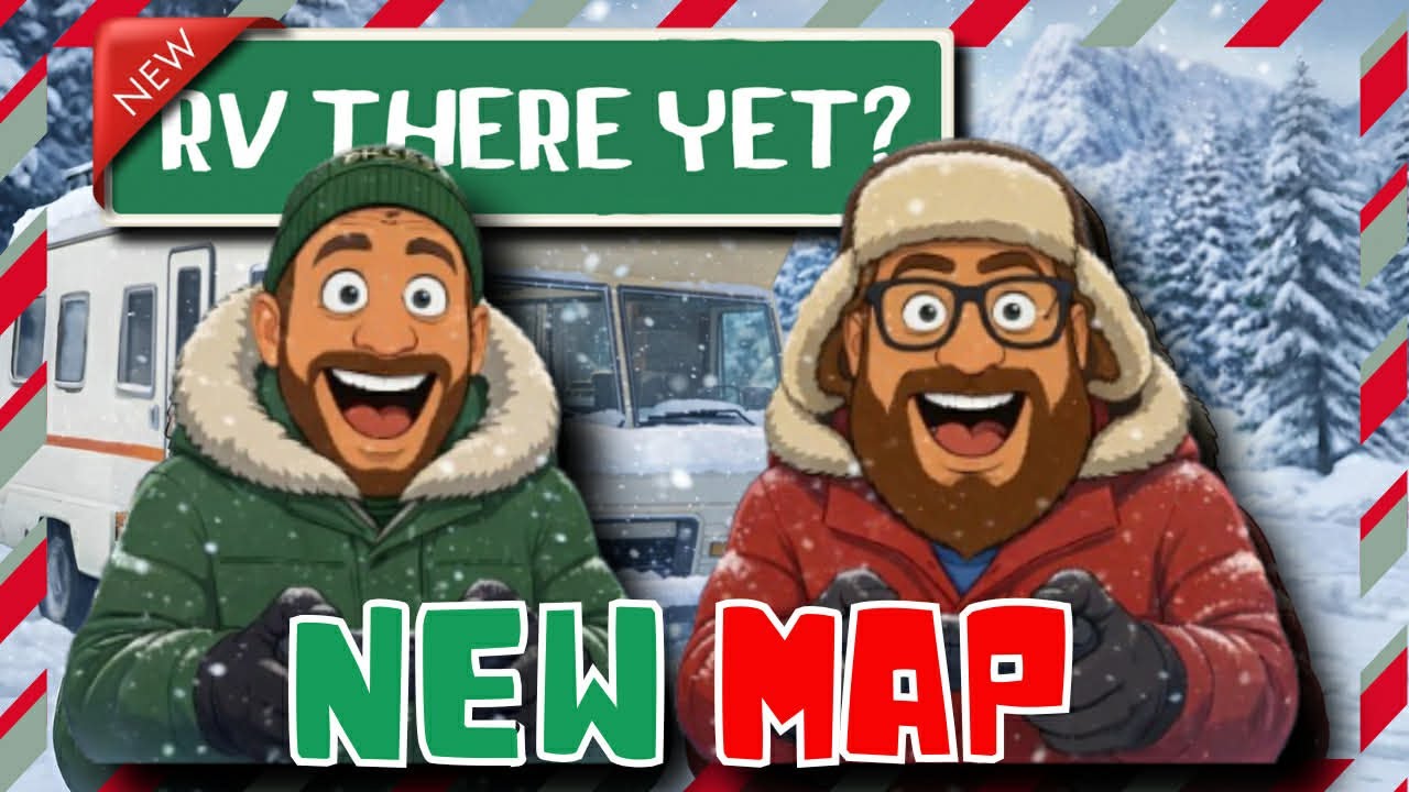 RV THERE YET? NEW MAP - PART 2