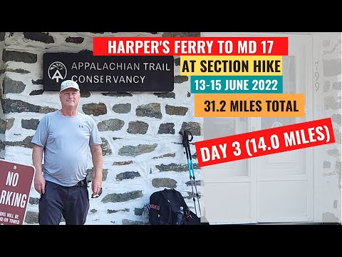 13  15 June 2022 Harpers Ferry to MD 17 DAY 3