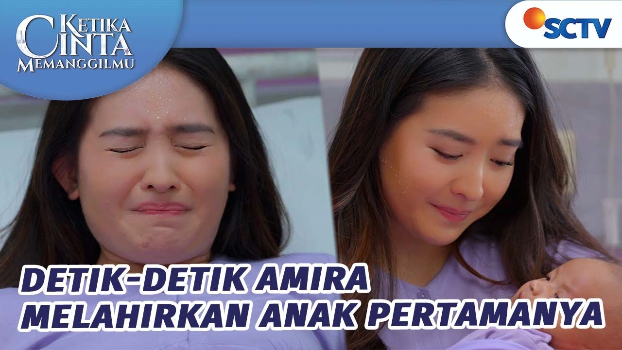 Detik-Detik Amira Melahirkan Anak Pertamanya | Ketika Cinta Memanggilmu - Episode 142