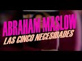 Abraham Maslow - Las 5 Necesidades - Mariana Aleman