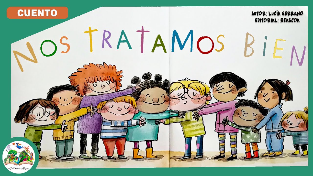 NOS TRATAMOS BIEN 🌈 | Cuentos infantiles en español con valores para niños La Varita Mágica