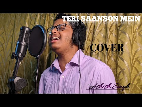 Teri Saanson Mein | Karle Pyaar Karle |Arijit Singh | Palak Muchhal | Filmigaane |Cover|Ashish Singh