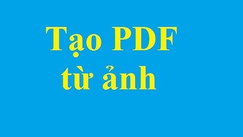 Tạo file PDF từ ảnh trong 3 bước đơn giản - http://taimienphi.vn