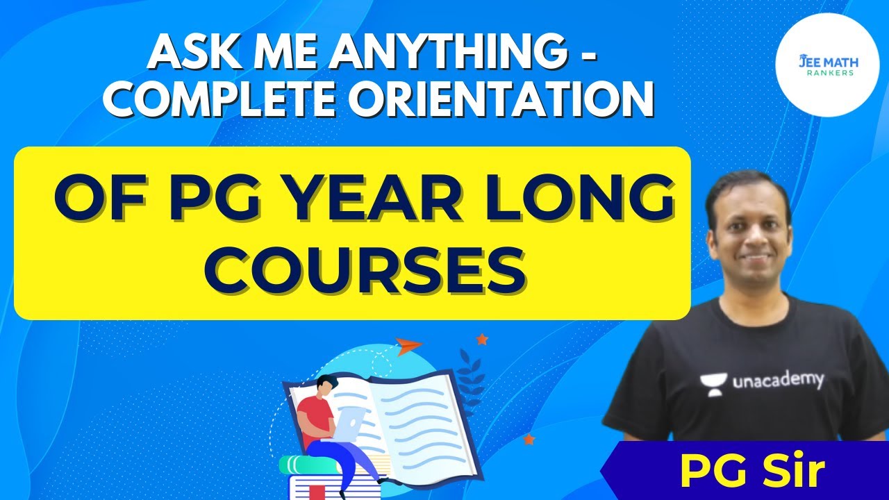 Ask Me Anything Complete Orientation of PG Year Long Courses JEE Math Ranker PG YouTube