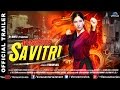 Waarrior Savitri - Official Trailer | Niharica Raizada | Lucy Pinder | Om Puri | Hindi Movie 2016