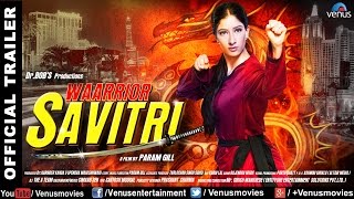 Waarrior Savitri - Official Trailer | Niharica Raizada | Lucy Pinder | Om Puri | Hindi Movie 2016