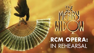 RCM Opera: In rehearsal for The Merry Widow