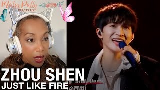 Zhou Shen  Just Like Fire | Reaction